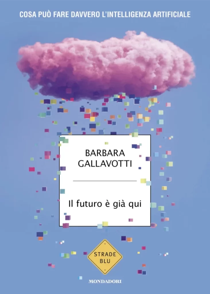 Il futuro è già qui - galavotti